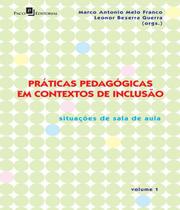 Praticas pedagogicas em contextos de inclusao: sit - Paco editorial -