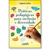 Práticas pedagógicas para inclusão e diversidade Práticas pedagógicas para inclusão e diversidade