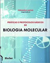 Praticas Protocolos Basicos de Biologia Molecular
