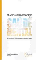 Práticas Psicossociais Em Saúde Mental Da Diversidade