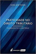 Praticidade no Direito Tributário Praticidade no Direito Tributário