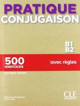 Pratique conjugaison - niveaux b1/b2 - livre + corrigés - CLE INTERNACIONAL *** Pratique conjugaison - niveaux b1/b2 - livre + corrigés - CLE INTERNACIONAL ***
