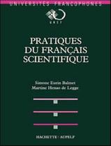 Pratique Du Francais Scientifique - LEnseignement Du Francais A Des Fins De Communication Scientifique - HACHETTE FRANCA