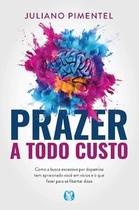Prazer a todo custo Prazer a todo custo