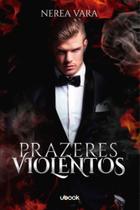 Prazeres violentos - UBOOK