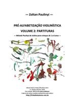 Pre-alfabetizacao violinistica volume 2: brochura para professor