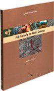 Pre-historia do mato grosso - santa elina (vol.1) - EDUSP Pre-historia do mato grosso - santa elina (vol.1) - EDUSP