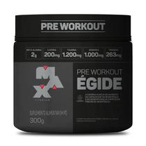 Pré Treino Égide 300g Max Titanium Lançamento