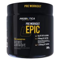 Pré Treino Epic 300g Suplemento em Pó Tipo Energetico Linha Pré Workout Epic Probiotica