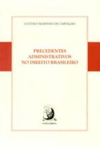 Precedentes administrativos no direito brasileiro