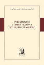 Precedentes Administrativos no Direito Brasileiro - Contracorrente