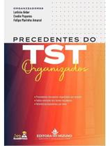 Precedentes do tst organizados Precedentes do tst organizados