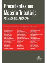 Precedentes em matéria tributária Precedentes em matéria tributária