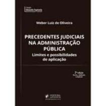 Precedentes judiciais na administracao publica: limites e possibilidades de aplicacao (2019) - JUSPODIVM
