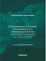 Precedentes judiciais vinculantes e a sentença arbitral