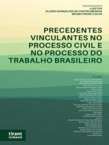 Precedentes vinculantes no processo civil e no processo do trabalho brasileiro - 2022