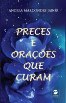 Preces e oraçoes que curam - ASCEND EDITORA