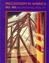Precisionism in America 1915-1941 - HARRY N ABRAMS Precisionism in America 1915-1941 - HARRY N ABRAMS
