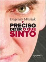 Preciso dizer o que sinto - INTEGRARE EDITORA Preciso dizer o que sinto - INTEGRARE EDITORA