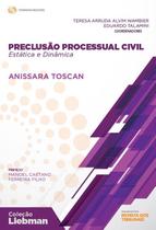 Preclusão processual civil estática e dinâmica Preclusão processual civil estática e dinâmica