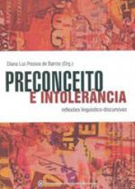 Preconceito e intolerancia - reflexoes linguistico-discursivas Preconceito e intolerancia - reflexoes linguistico-discursivas