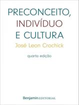 Preconceito, indivíduo e cultura Preconceito, indivíduo e cultura