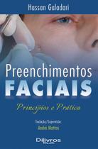 Preenchimentos faciais: principios e pratica -