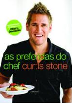Preferidas do Chef Curtis Stones, As - LAFONTE Preferidas do Chef Curtis Stones, As - LAFONTE