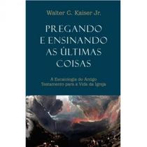 Pregando e Ensinando as Últimas Coisas - Walter Jr. - Impacto Pregando e Ensinando as Últimas Coisas - Walter Jr. - Impacto