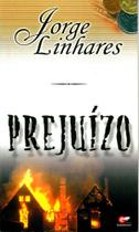 Prejuízo, Jorge Linhares - Getsêmani Prejuízo, Jorge Linhares - Getsêmani