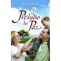 Preludio da paz - Grupo Editorial ZIT Preludio da paz - Grupo Editorial ZIT
