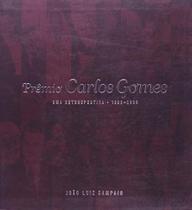 Premio carlos gomes: uma retrospectiva (1996-2006)