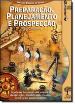 Preparação, Planejamento e Prospecção - Audiolivro