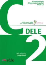 Preparacion al diploma - dele c2 - libro + audio descargable (ed. 2020) - EDELSA (ANAYA)