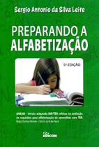 Preparando a Alfabetização Preparando a Alfabetização
