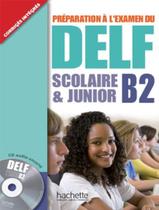 Preparation A Lexamen Du Delf Scolaire Junior B2 Cd Audio