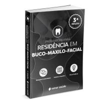 Preparatório para Residência em Buco-Maxilo-Facial - 3ª Ed. - Sanar Editora