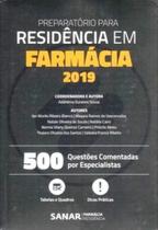 Preparatório Para Residência Em Farmácia 2019: 500 Questões Comentadas Por Especialistas - SANAR