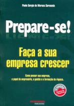 Prepare-se! faça a sua empresa crescer