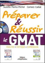 Preparer Et Reussir Le Gmat. Analyse, Critique, Expression.Avec CD-ROM