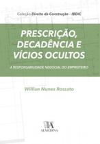 Prescrição, decadência e vícios ocultos: a responsabilidade negocial do empreiteiro - ALMEDINA BRASIL