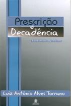 Prescricao e decadencia - lemos e cruz