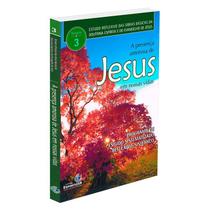 Presença Amorosa de Jesus em Nossas Vidas (A) - Estudos reflexivos - Vol. 3 - ESPIRITIZAR