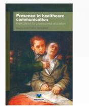 Presence in healthcare communication