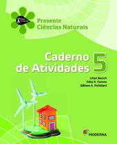 Presente - ciencias naturais - 5 ano - caderno de atividades - EDITORA MODERNA DIDATICO Presente - ciencias naturais - 5 ano - caderno de atividades - EDITORA MODERNA DIDATICO