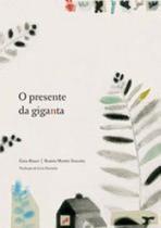 Presente da giganta, o Presente da giganta, o