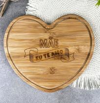 Presente de Dia das Mães - Mãe Eu Te Amo - Tábua de Coração em Bambu 27x24 cm