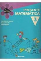 Presente Matematica - 3 Ano - MODERNA Presente Matematica - 3 Ano - MODERNA