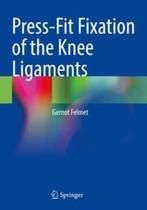 Press fit fixation of the knee ligaments