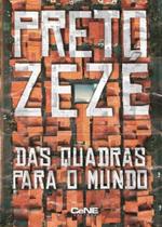Preto Zeze: das Quadras para o Mundo - Cene Editora